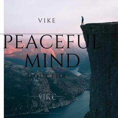 Vike - Peaceful Mind (Douceur)