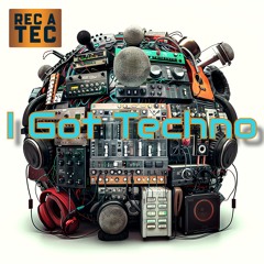I Got Techno #Techno Mix
