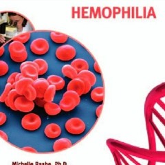 [Read] KINDLE PDF EBOOK EPUB Hemophilia (Genes & Disease) by  Michelle Raabe 💑