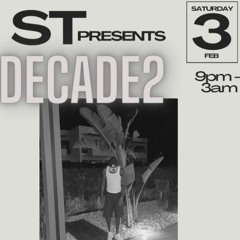 Live Audio: ST' Decade 2 | Multi-Genre | Mixed & Hosted By @DJKAYTHREEE