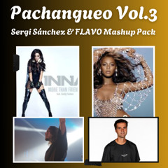 PACHANGUEO VOL.3 / SERGI SÁNCHEZ & FLAVO FREE MASHUP PACK