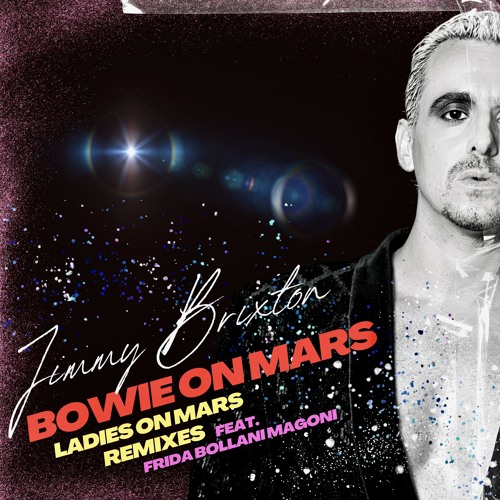 Jimmy Brixton, Frida Bollani Magoni - Bowie On Mars (Ladies On Mars Club Vocal Remix)