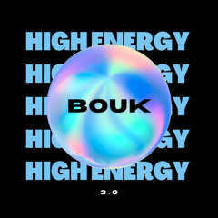 BOUK | High Energy 3.0