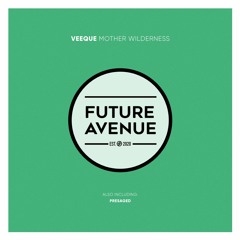 VeeQue - Mother Wilderness [Future Avenue]