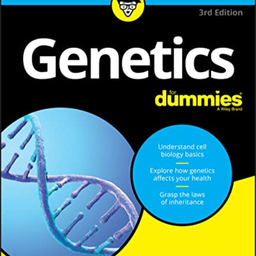 [Download] PDF 💕 Genetics For Dummies by  Lisa Spock &  Tara Rodden Robinson EBOOK E