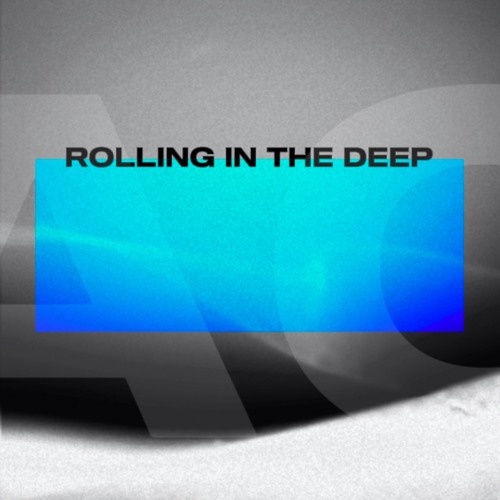 ROLLING IN THE DEEP (ac) [FREE DOWNLOAD]
