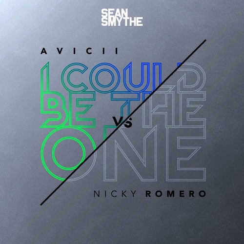 I Could Be The One (Sean Smythe Bootleg)