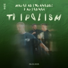 Madorasindahouse Radio Show with Tripolism (6.2.2025)