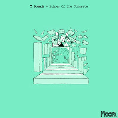 PREMIERE: T Sounds – Katton – Moom Sound