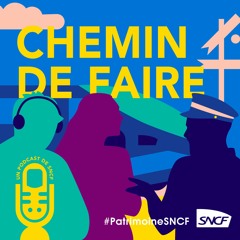 Chemin de faire – Episode 3