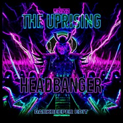 UNSYN & S.o.D - Headbanger (DARKREEPER EDIT)