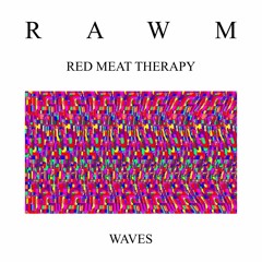 PREMIERE: Red Meat Therapy - Down On My Knees [RAWMoments]