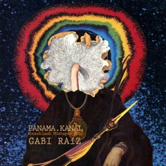 PANAMA.KANAL Soundclash Mixtapes #046 >>> GABI RAÍZ