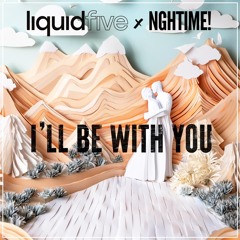 I’ll Be With You (Extended)