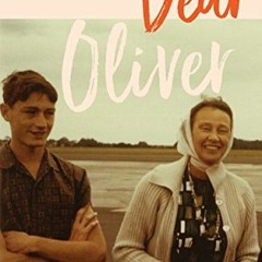 [VIEW] [KINDLE PDF EBOOK EPUB] Dear Oliver: Uncovering a Pakeha history by  Peter Wells 📨