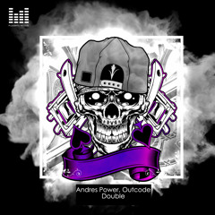 Andres Power, Outcode - Double (Original Mix)