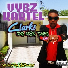 Clarks De Mix Tape Revamped: Raw (Continuous Mix)