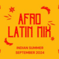 Indian Summer Mix AFRO/LATIN Beats - Sept 2024