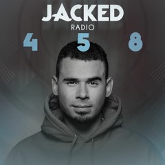 Afrojack Presents JACKED Radio - 458