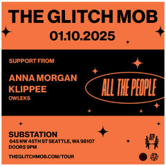 Opening Set - The Glitch Mob @ Substation (1.10.2025)