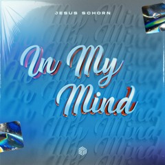 Jesus Schorn - In My Mind