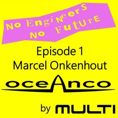 Episode 1 - Marcel Onkenhout - Oceanco - 08/04/2020