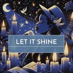 Let It Shine