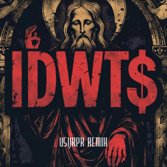 IDWT$ (USVRPR Remix)