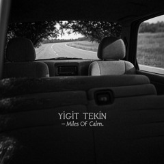 yigit tekin - miles of calm 10.11.2025
