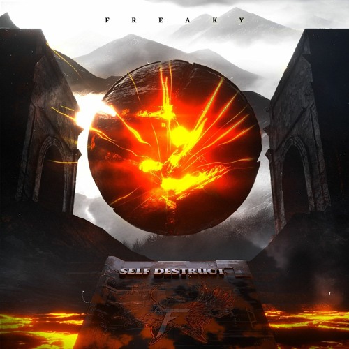 FREAKY - SELF DESTRUCT