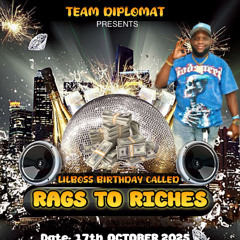 Rags To Riches Promo Lil Boss Bday