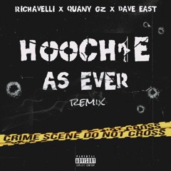 Hoochie As Ever Remix Ft Dave East