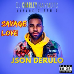 DJ Charley Raymdtc - Savage Love