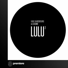 Premiere: Lulu Gainsbourg - L'enfance (Luciano Remix) - Why Music