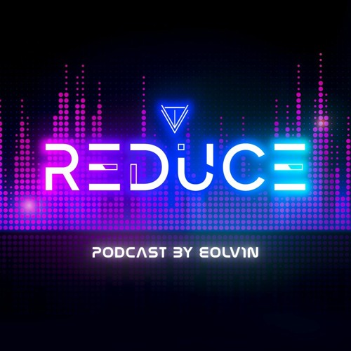 Reduce Podcast 059