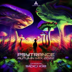Psytrance Autumn Mix 2022 compiled by artist Slipcode