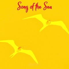 Song of the Sea & Video Link