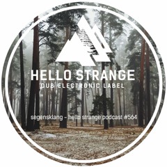 segensklang - hello strange podcast #564