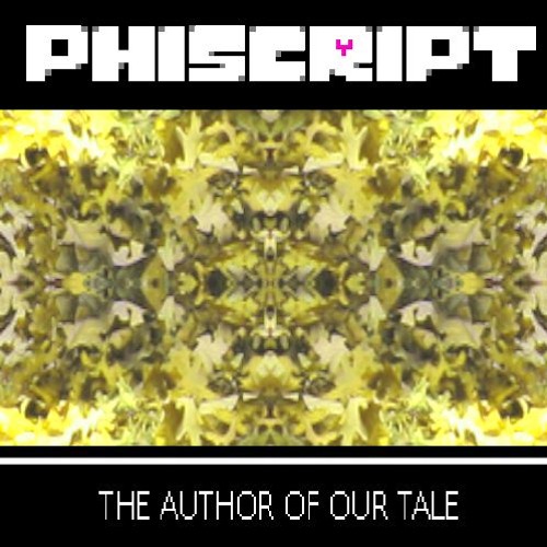 The Author Of Our Tale [PHISCRIPT]