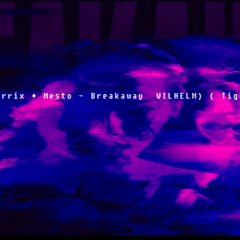 Martin Garrix og Mesto Breakaway (WILHELM) (Tigo92 Remix) verjon 2