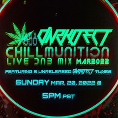 Chillmunition LIVE Studio Mix (March 2022)