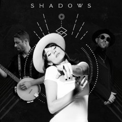 Shadows (w/ Siren & Seer)