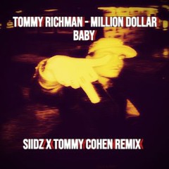 Million Dollar Baby - Tommy Richman (SIIDZ x TOMMY COHEN REMIX)