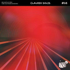 Time has passed Sessions - Claudio Solis [016]