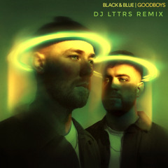 Goodboys- Black & Blue (DJ Lttrs Remix)