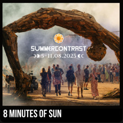 Summer Contrast 2025 Before Set - 8 Minutes Of Sun