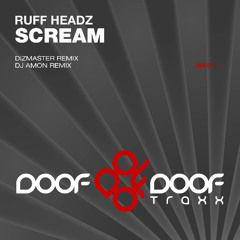 Ruff Headz - Scream (Dizmaster Mix) [2009]