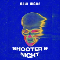 SHOOTER'S NIGHT