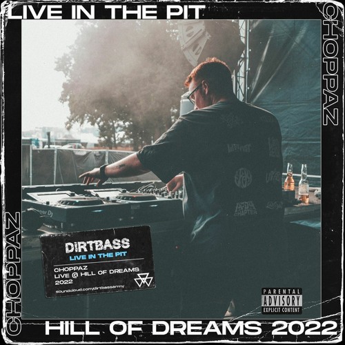 LIVE IN THE PIT: CHOPPAZ @ Hill of Dreams 2022