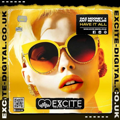 Daz Mooney x Ant Reynolds - Have It All (Excite Digital)
